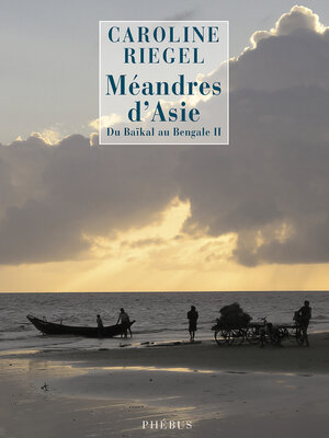 cover image of Du Baïkal au Bengale (Tome 2)--Méandres d'Asie